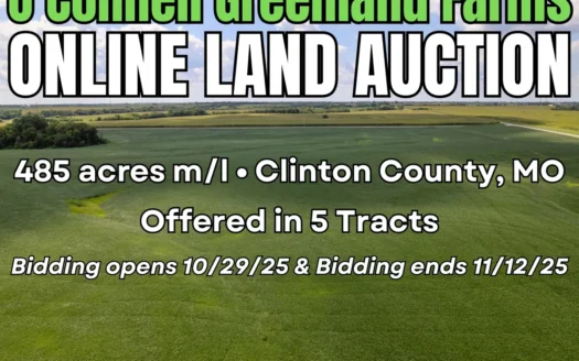 Farmland Auction Clinton County, MO – O’Connell Greenland Farms